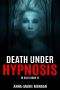 [DI Giles 12] • Death Under Hypnosis